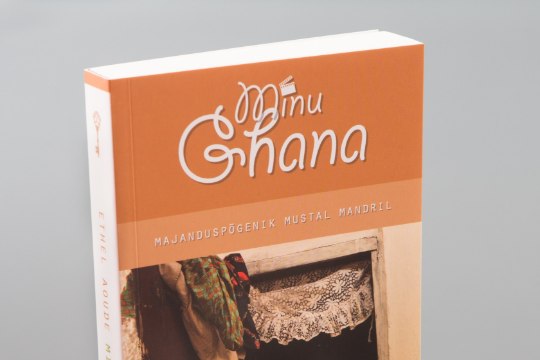 Minu Ghana: Kui tahta, saab alati hakkama